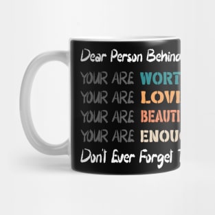 Dear Person Behind Me Mug